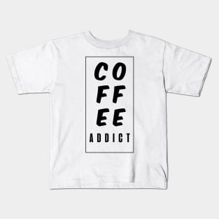 Coffe addict Kids T-Shirt